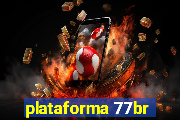 plataforma 77br